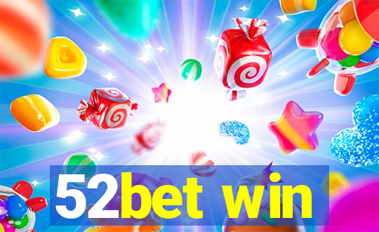 52bet win